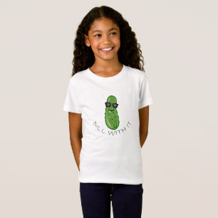 Dill With It Design - T-shirt Girls Jersey