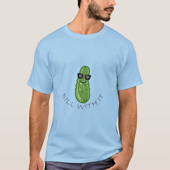 Dill With It Design - T-shirt Homme de base (Devant)