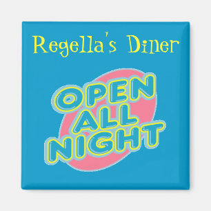Diner Open All Night Magnet ~ Personnaliser!