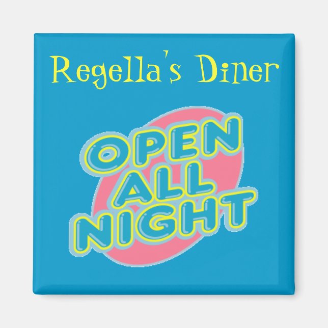 Diner Open All Night Magnet ~ Personnaliser! (Devant)