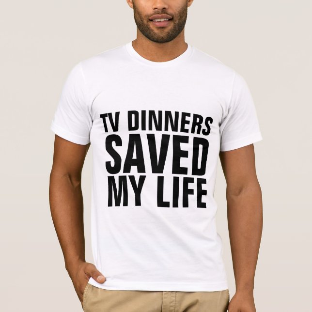 DÎNERS DE TÉLÉVISION SAUVER MES T-shirts AMUSANTS  (Devant)
