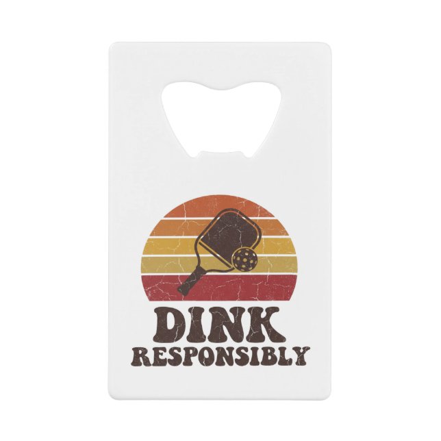 Dink de manière responsable Pickleball drôle (Devant)