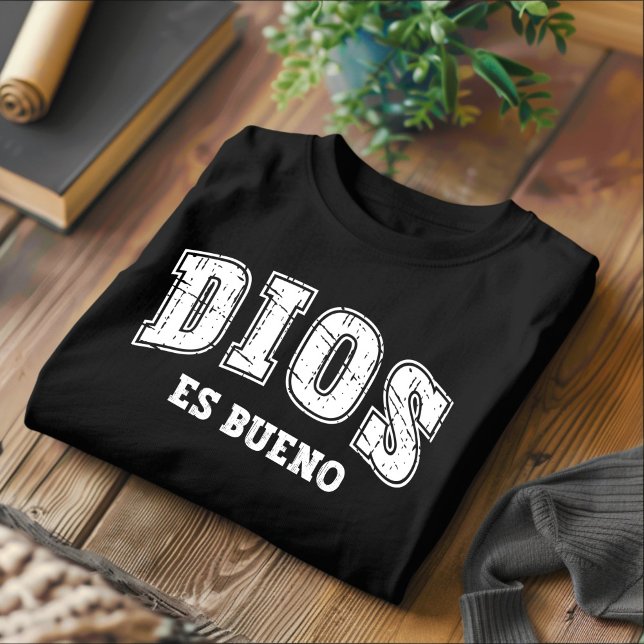 Dios Es Bueno Détresse Un T-shirt Espagnol Chrétie (Créateur téléchargé)