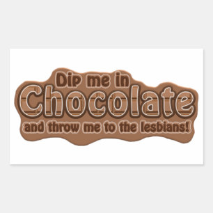 DIP ME IN CHOCOLATE stickers