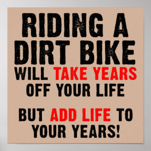 Dirt Vélo Vie À Vos Années Drôle Poster Signe