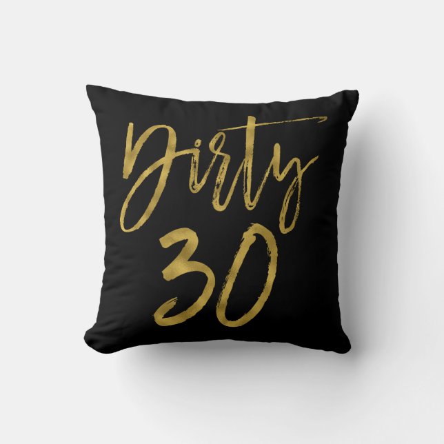 Dirty 30 Anniversaire Gold Foil et Coussin Black P (Recto)