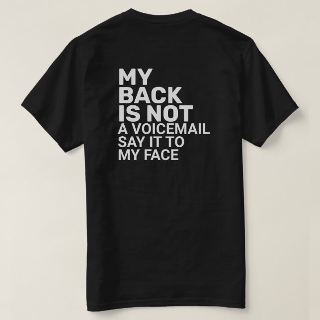 Dis-Le À Mon T-shirt Face (Design dos)