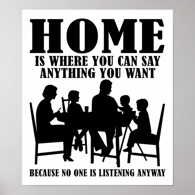 Dis n'importe quoi À la maison Affiche drôle (Devant)