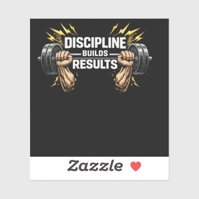  Discipline Builds ResultsCustom-Cut Vinyl Sticker (Feuille)