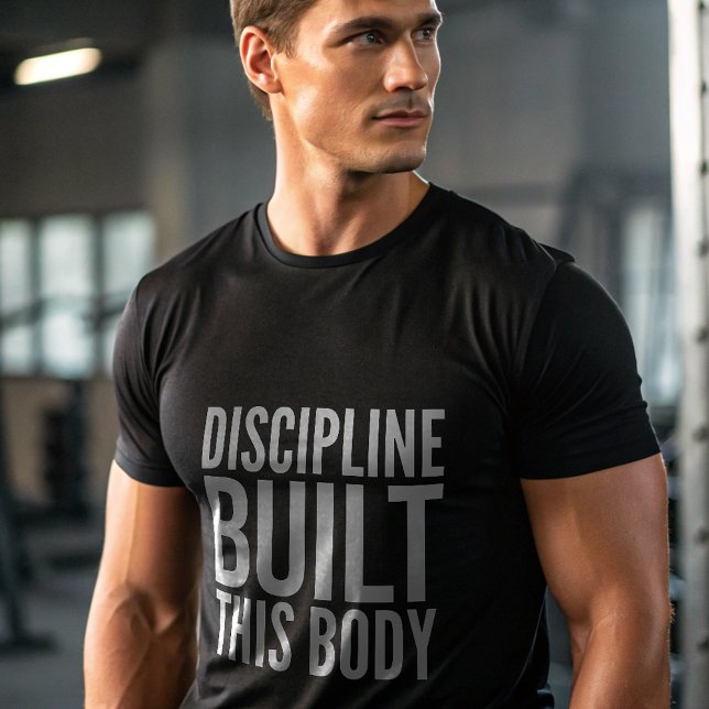 Discipline Built This Body Gym T-Shirt — Fitness  (Créateur téléchargé)