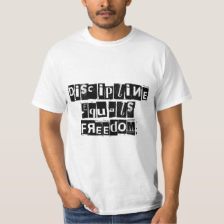 Discipline égale liberté T-shirt homme