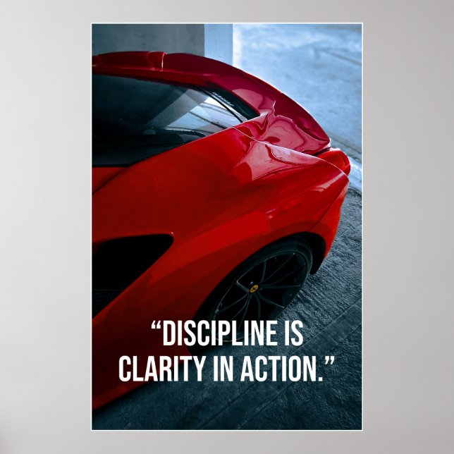 Discipline Is Clarity in Action Car Quote Poster (Devant)