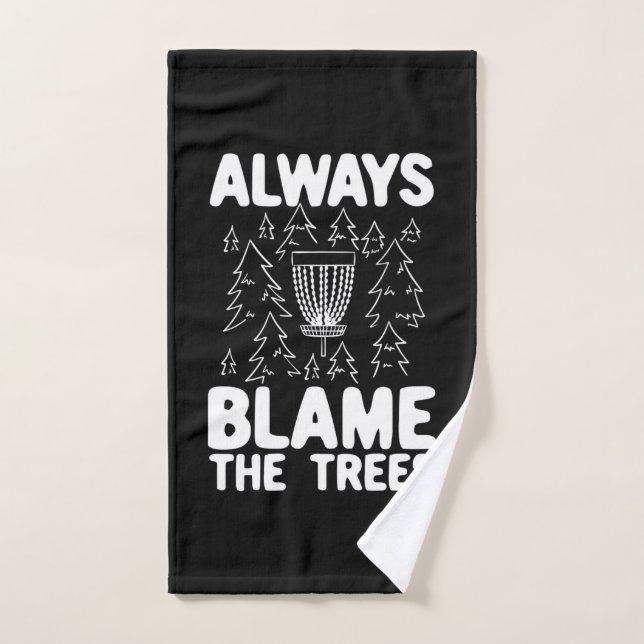 Disk Golf Toujours Blâmer Les Arbres (Serviette à main)