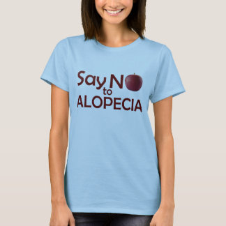 Dites non à Alopecia T-shirt