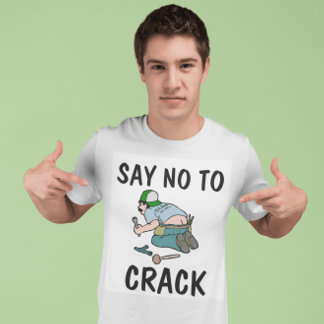 DITES NON AU CRACK, FEU de plombier, T-Shirts rigo
