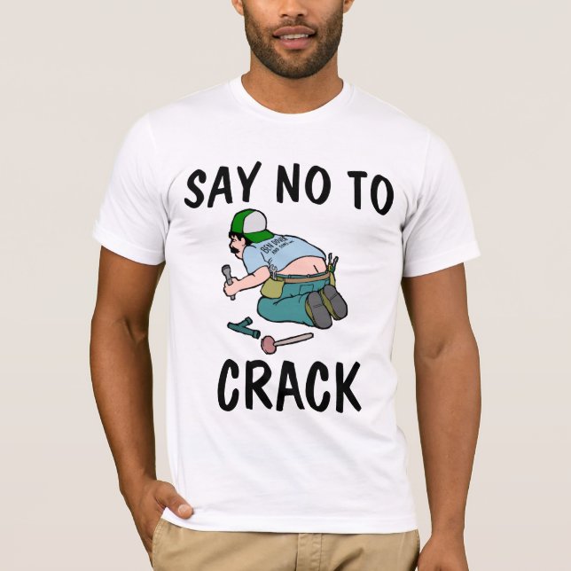 DITES NON AU CRACK, FEU de plombier, T-Shirts rigo (Devant)