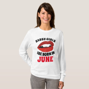 DITES QUE LES FILLES SONT NÉES EN T-shirts DE JUIN