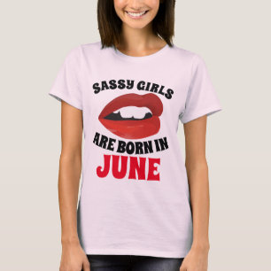 DITES QUE LES FILLES SONT NÉES EN T-shirts DE JUIN