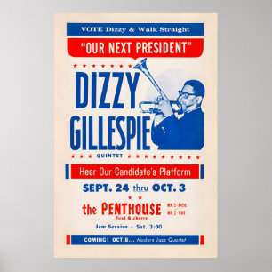 Dizzy Gillespie Notre Prochain Président affiche j