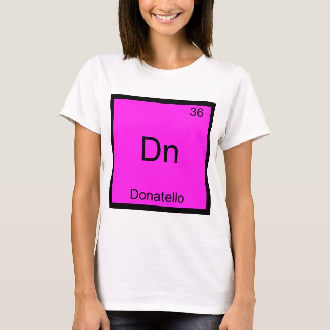 Dn - Donatello T-shirt symbole d'élément de chimie (Devant)