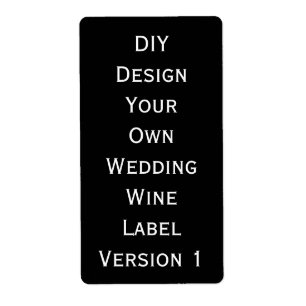 do-it-yourself Mariage Étiquette Vin Concevoir vot