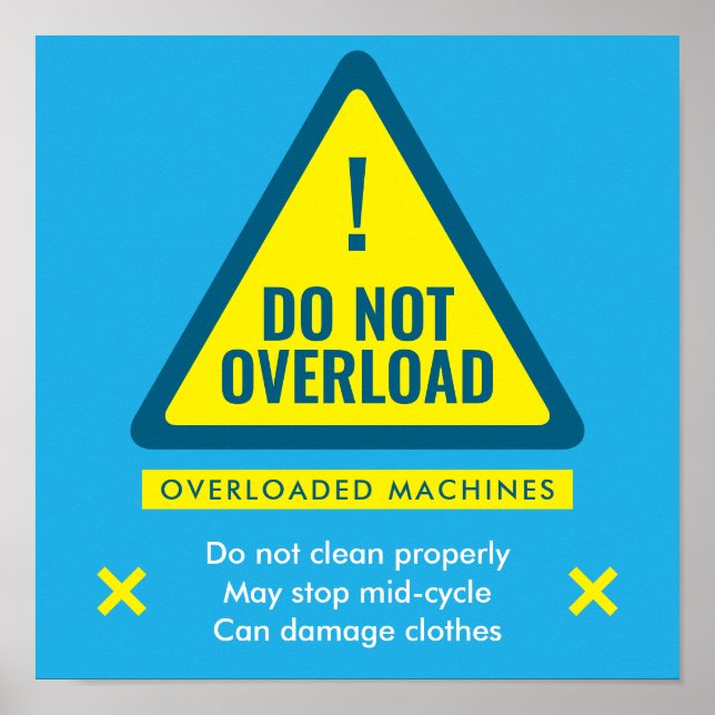 Do Not Overload Laundromat Warning Sign Poster (Devant)