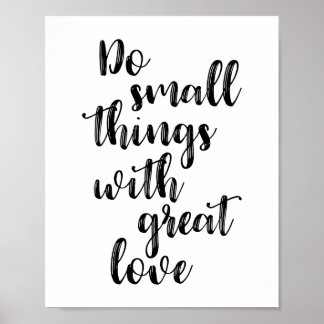Do Small Things With Great Love Poster