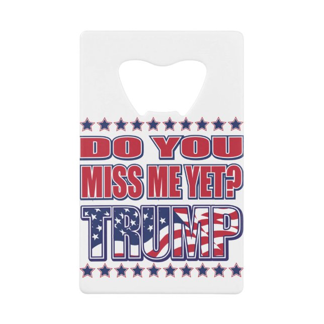 DO-YOU-MISS-ME-YET-TRUMP (Devant)