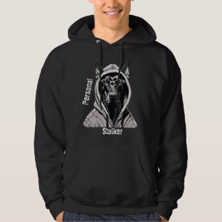 Doberman Personal Stalker Shirt Funny Sweat - shir