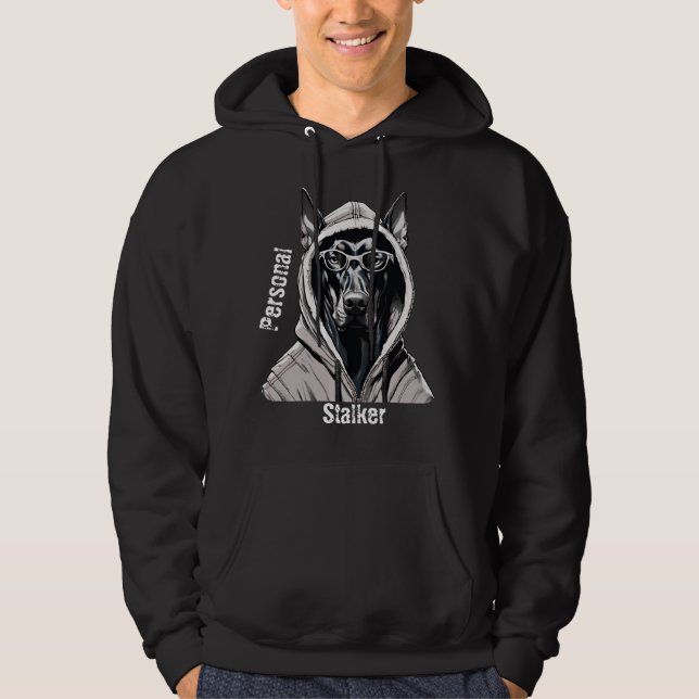 Doberman Personal Stalker Shirt Funny Sweat - shir (Devant)