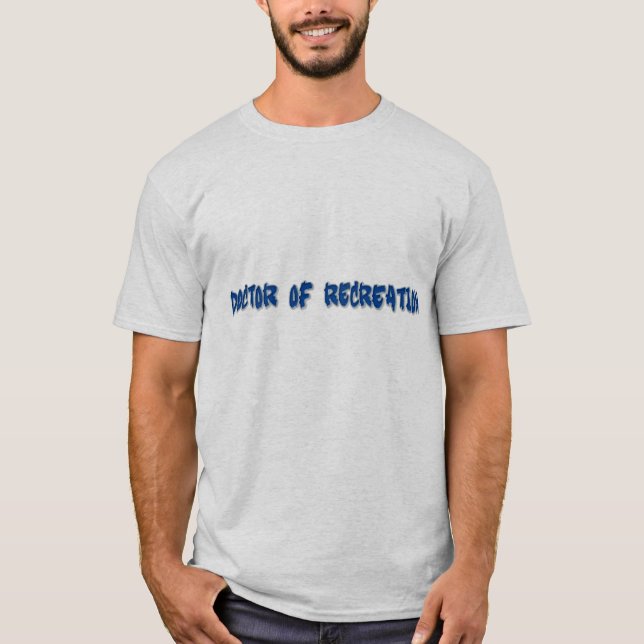 Docteur en loisirs T-shirt (Devant)