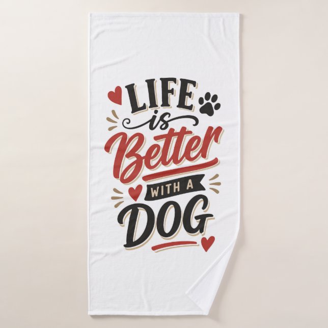 Dog Lover Wall Art - Life is Better with a Dog Red (Serviette de bain)