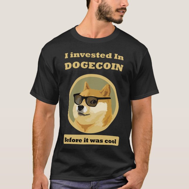 Dogecoin J'Ai investi dans un T-shirt Dogecoin (Devant)
