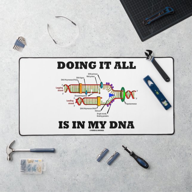 Doing It All Is In My ADN Humour biology (Poste de travail)