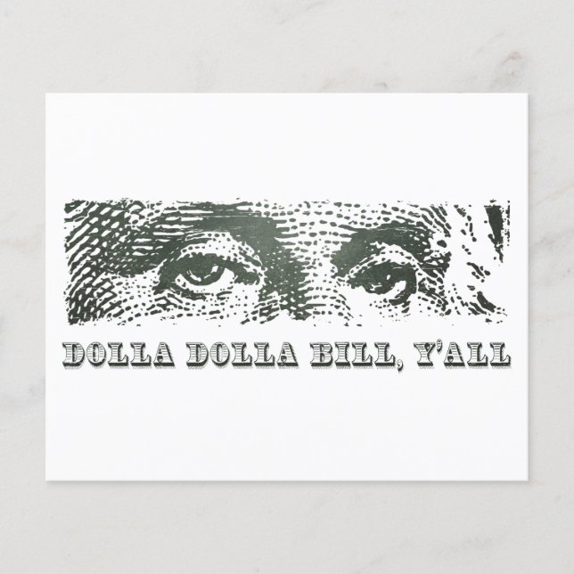 Dolla Dolla Bill Yall George Washington Dollar Mon (Devant)