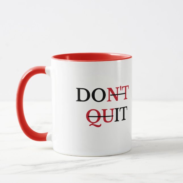Don’t Quit Motivational Coffee Mug (Gauche)