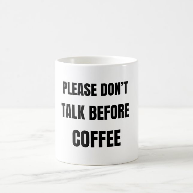 Don’t Talk Before Coffee Funny Mug Introvert (Centre)