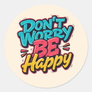 Don’t Worry Be Happy Graffiti Sticker
