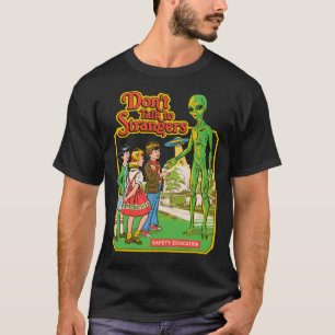 Don&x27 ; t Talk To Strangers Classic T-Shirt