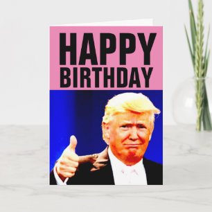 DONALD TRUMP CÉLÉBREZ À FOND ! CARTES D'ANNIVERSAI