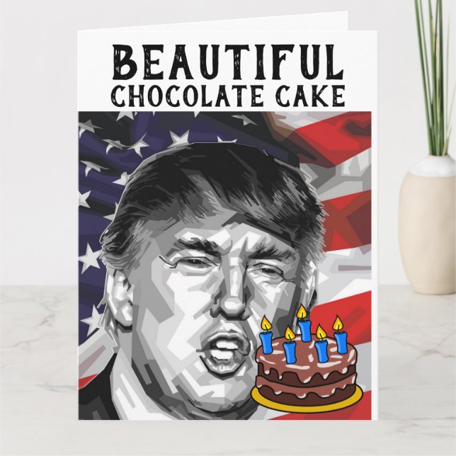 DONALD TRUMP CHOCOLATE CAKE FUNNY CARTE D'ANNIVERS (Devant)
