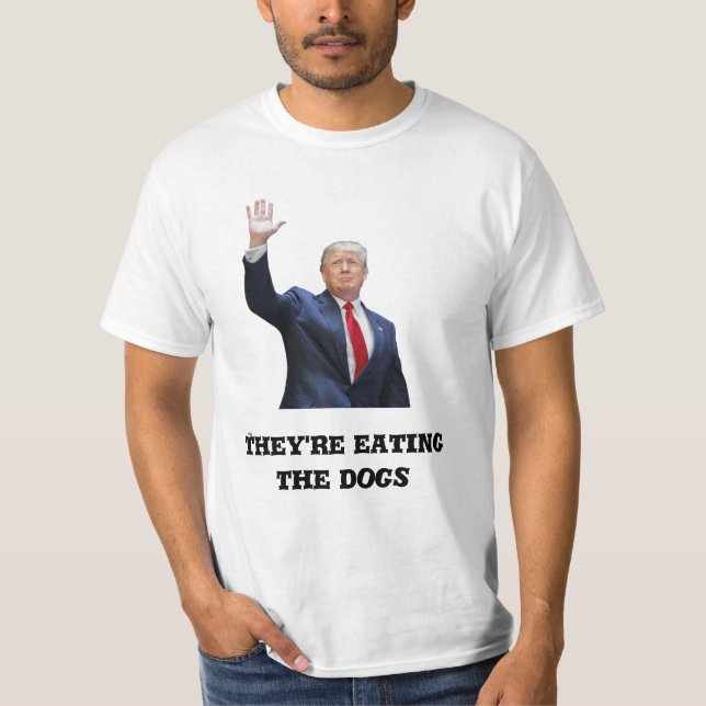 Donald Trump T-Shirt – 'They're Eating the Dogs' (Devant)