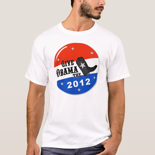 Donnez à Obama le T-shirt de botte (Devant)