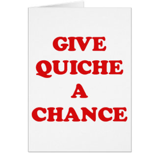 DONNEZ À QUICHE UNE OCCASION