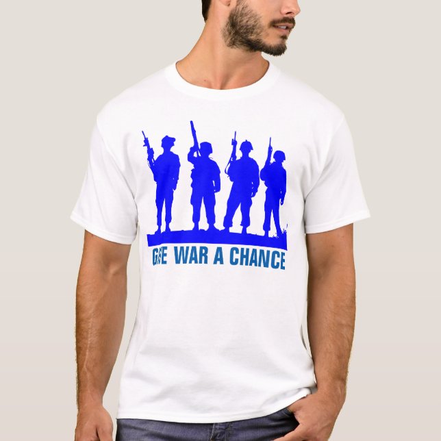 Donnez une chance à la guerre, T-shirts amusants (Devant)