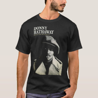Donny Hathaway Jamais Mon Amour Essentiel T-Shirt