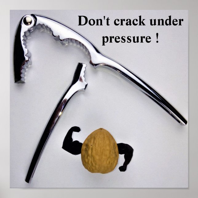 Don't crack under pressure ! poster (Devant)