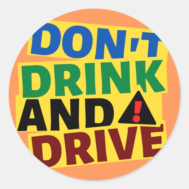Don't Drink and Drive Car Sticker (Devant)