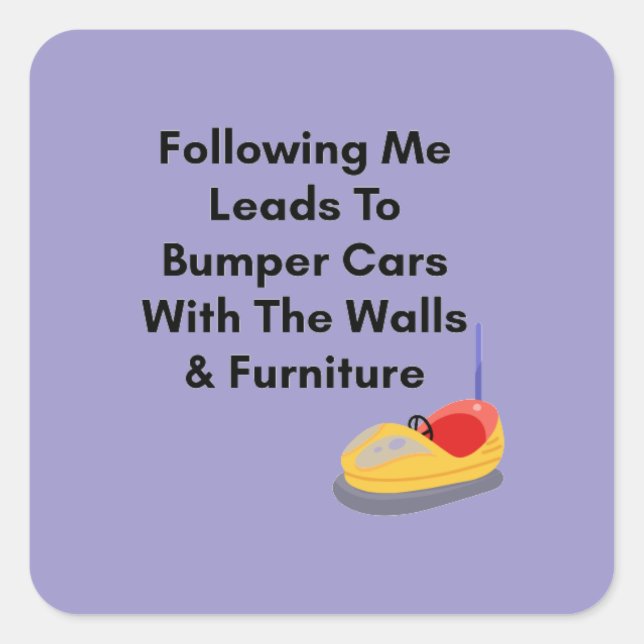Don't Follow Me - Bumper Cars Sticker (Devant)