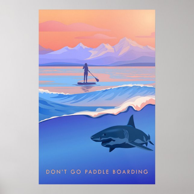 Dont Go Paddleboarding Travel Poster (Devant)